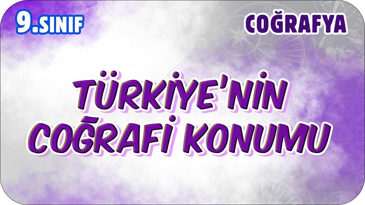 Türkiye’nin Coğrafi Konumu | 9.Sınıf Coğrafya #2026