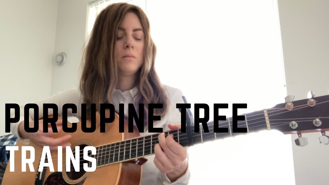 Porcupine Tree - Trains (Cover) By Alison Solo