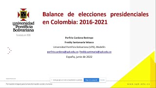 Balance de elecciones presidenciales en Colombia: 2016-2021