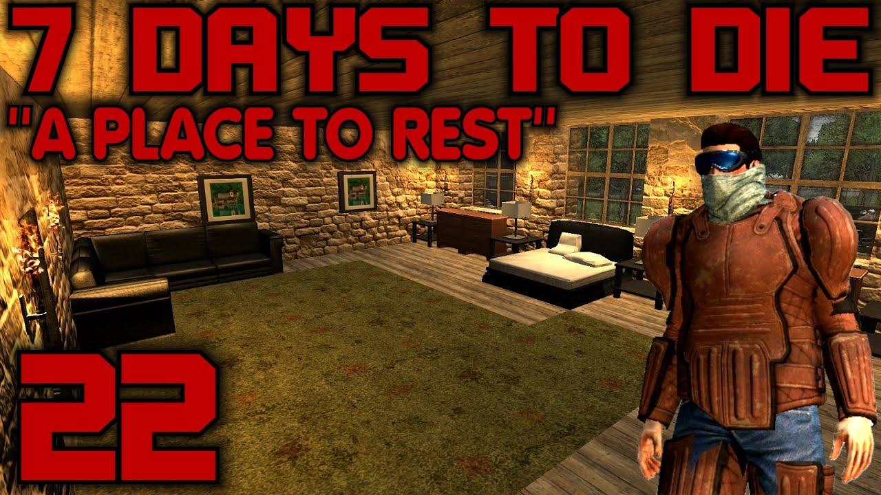 7 Days to Die Alpha 10 Gameplay / Let's Play (S-10) -E22- "A Place to Rest"