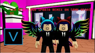 Requested Teh Best Random Logos Sparta Remix On Sony Vegas V2