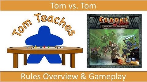 Tom Teaches Clank In Space (Rules Overview & 2-Player Gameplay)