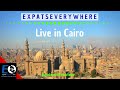 Be an Expat in Cairo, Egypt (2020) Review/Preview | Expats Everywhere