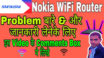 Subisu Nokia WiFi Router Jankari Comments Video || Subisu Nokia WiFi Problem & New Jankari Comments|