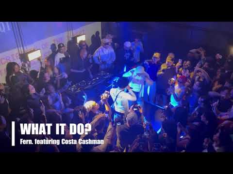 Fern., Costa Cashman - What it Do? (Live Performance)