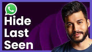 How To Hide Last Seen On WhatsApp (Fast & Easy) screenshot 2