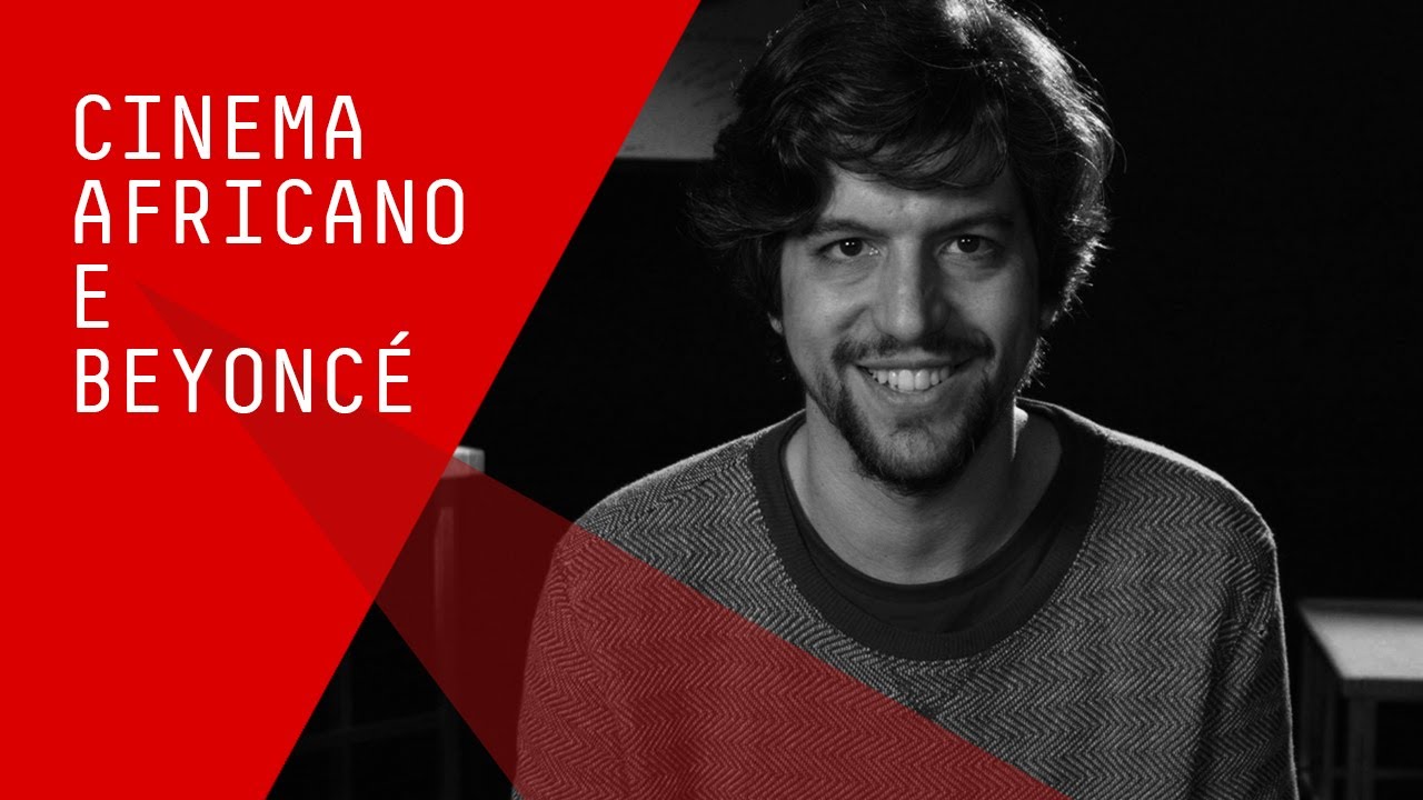 BEYONCÉ E CINEMA AFRICANO com Filippo Pitanga | Escola de Cinema AIC