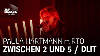 Paula Hartmann ft. RTO Ehrenfeld - "Zwischen 2 und 5" & "DLIT (die Liebe ist tot) Medley