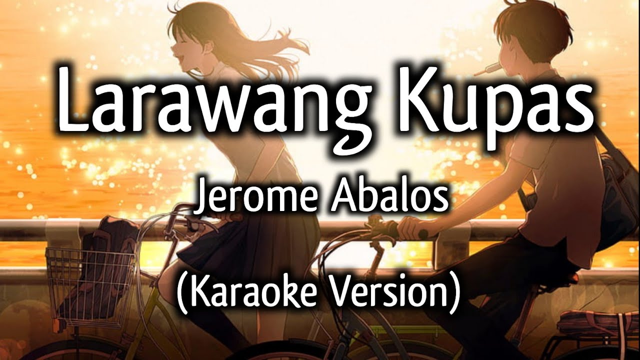 Larawang Kupas - Jerome Abalos (Karaoke Version)
