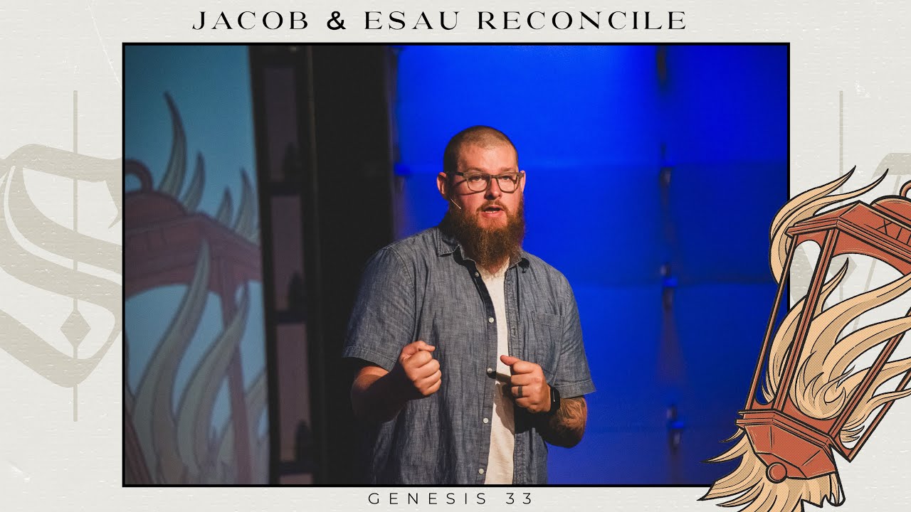 Jacob & Esau Reconcile | SAINTS & VILLAINS