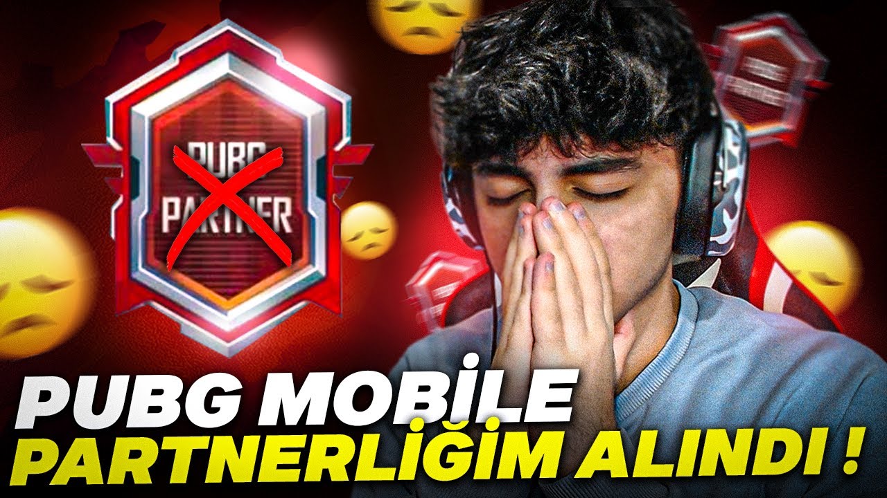 PUBG MOBİLE PARTNERLİĞİM ALINDI! 😢