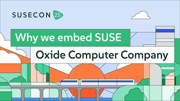 Why we embed SUSE - Oxide Computer Company