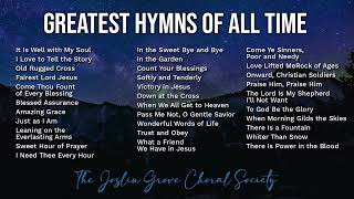 The Greatest Hymns of All Time - It Is Well with My Soul, Blessed Assurance and more Gospel Music!