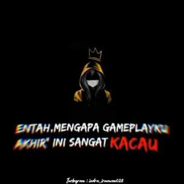 Story wa entah mengapa gameplayku akhir