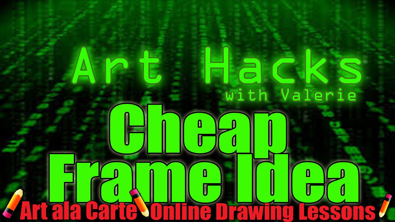 Art Hack Cheap Frames YouTube