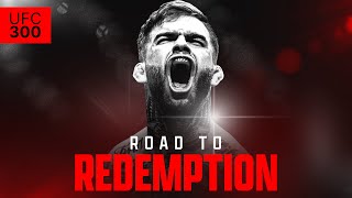 UFC 300  CODY GARBRANDT :  No Love Road To Redemption