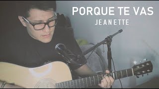 Video thumbnail of "Porque te vas - Jeanette (cover)"