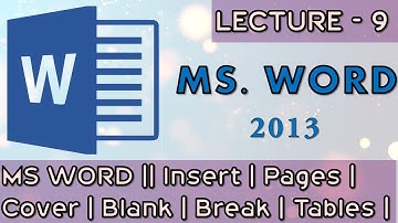 MS WORD || Insert Tab | Pages | Cover Page | Blank Page | Page Break | Tables | Lecture # 09