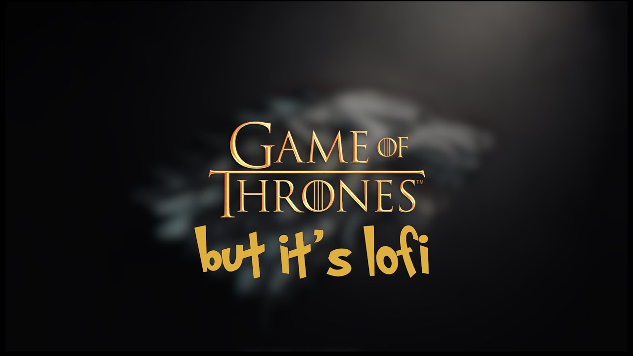 Game of Thrones Main Title - but it's LOFI HipHop // Lofi Type Beat