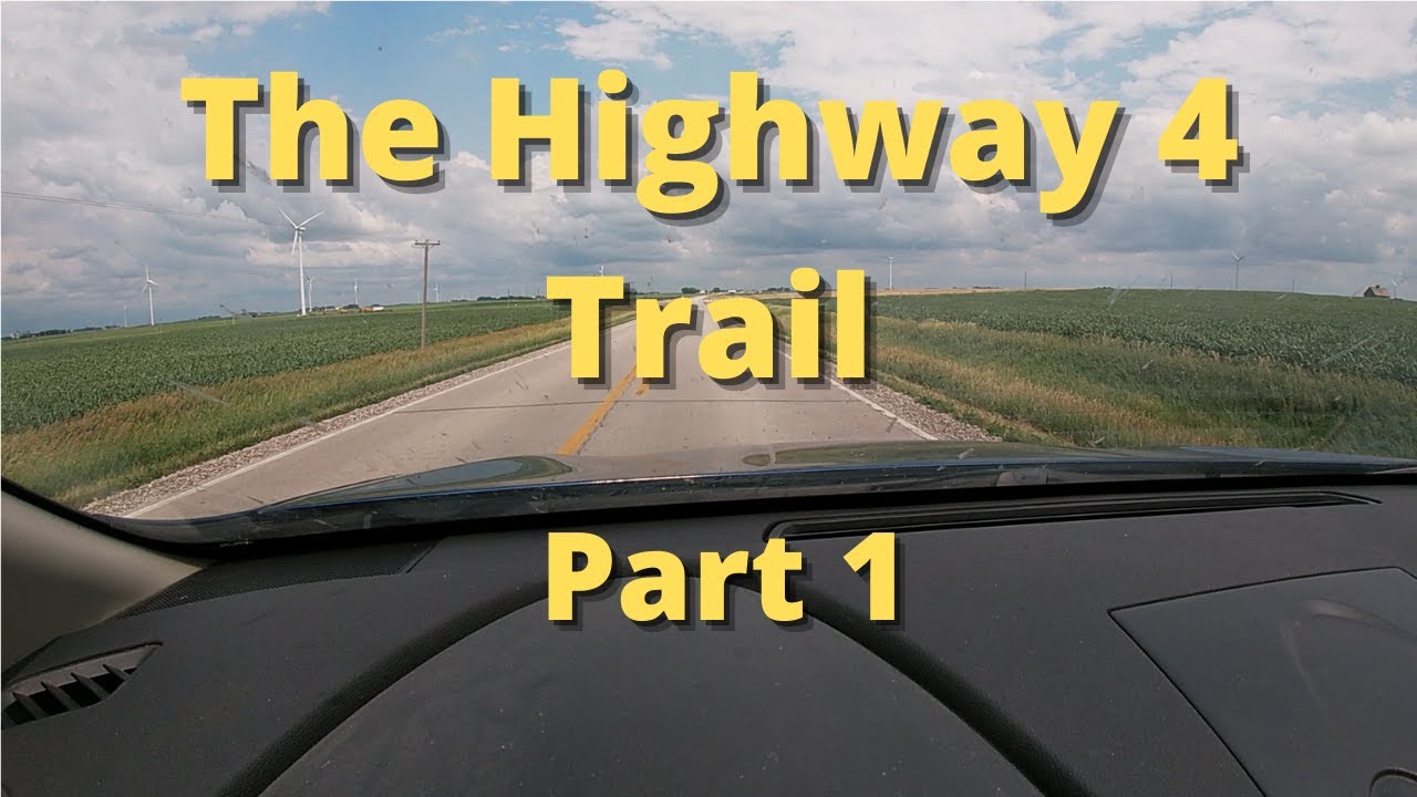 The Highway 4 Trail-Part 1 - Exploring Iowa's Highway 4
