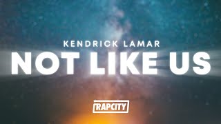 Kendrick Lamar - Not Like Us (Lyrics) Drake Diss