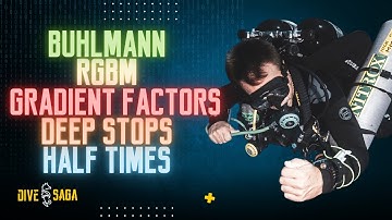 SCUBA SCIENCE 10: Decompression Theory Explained Simply | Gradient Factors, Bühlmann, RGBM