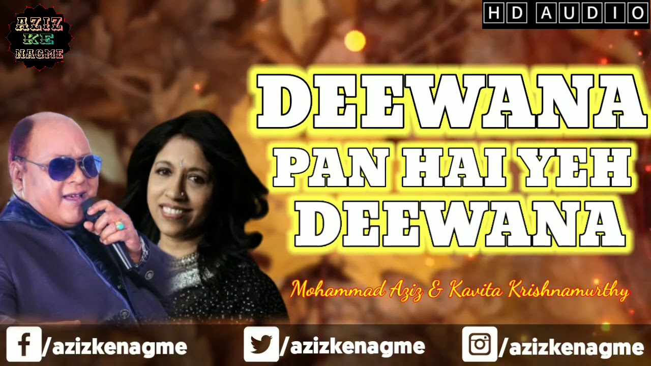 Deewana Pan Hai Ye Deewana Pan |  Mohammad Aziz | Kavita Krishnamurthy | Maahir 1996 | Aziz Ke Nagme