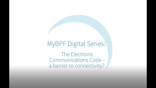 The Electronic Communications Code - a barrier to connectivity