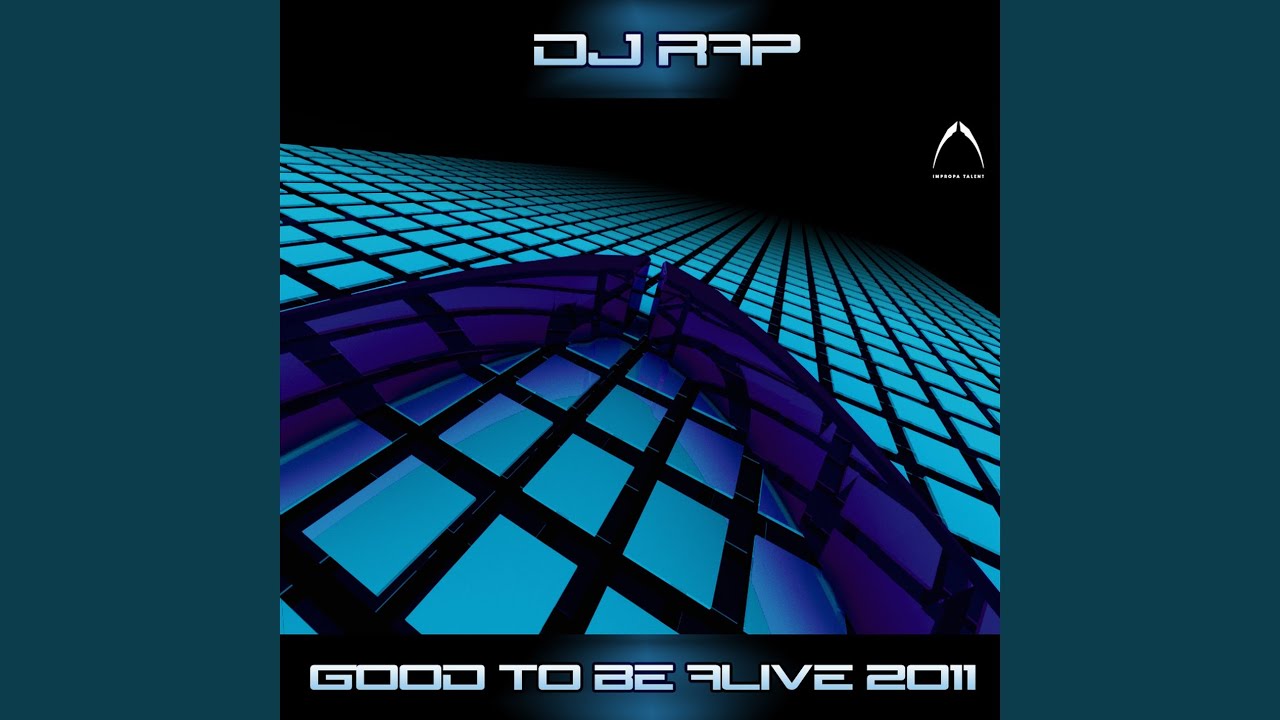 Tonton Good To Be Alive 2011 (DJ Rap Mix) di YouTube