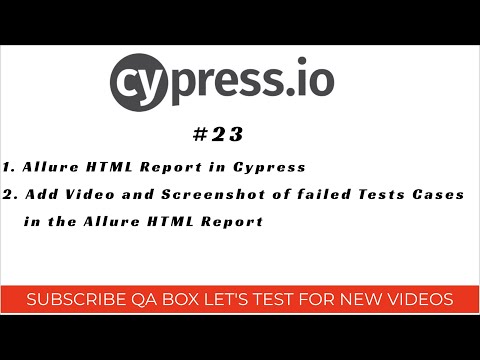 Part 23 - Allure HTML Report in Cypress | Attach Video and Screenshots into Allure HTML Report