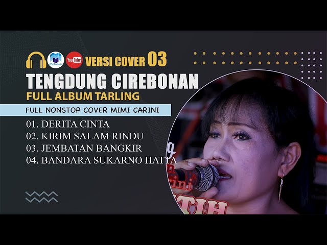 Tarling Tengdung Cirebonan - Cover Mimi Carini Vol. 03 class=