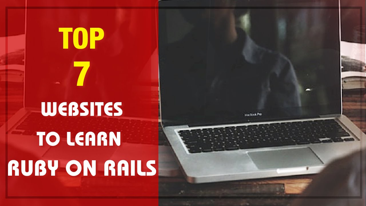 TOP 7 Websites to Learn Ruby On Rails | Ruby On Rails Online Tutorials ...