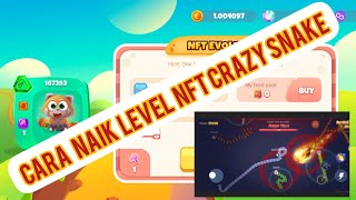 CRAZY SNAKE :rahasia naik level NFT screenshot 5