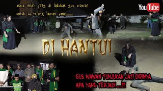 DI HANTUI PIKIRAN YANG TAK BISA TERKENDALI AKHIRNYA GUS WAWAN MEMUTUSKAN DENGAN CARA INI