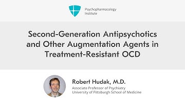 Second-Generation Antipsychotics and Other Augmentation Agents in Treatment-Resistant OCD