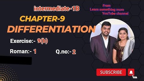 Q.no:-2#1st Roman #exercise-9(b)#chapter-9#differentiation# intermediate-1B