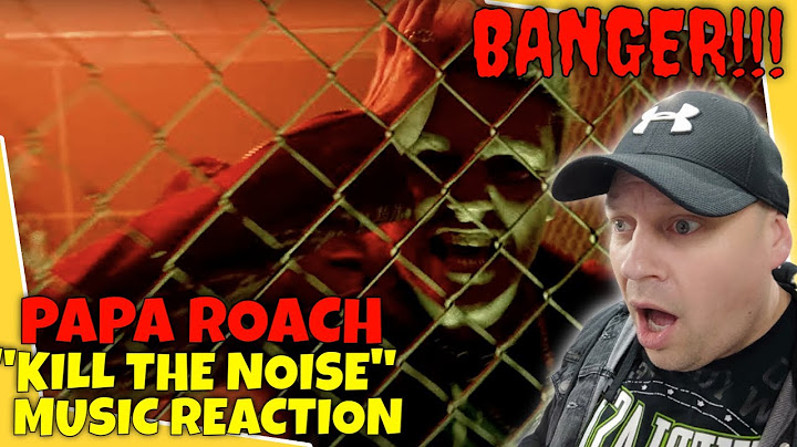 Papa roach kill the noise lyrics