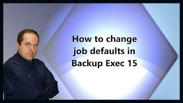 How to change job defaults in Backup Exec 15
