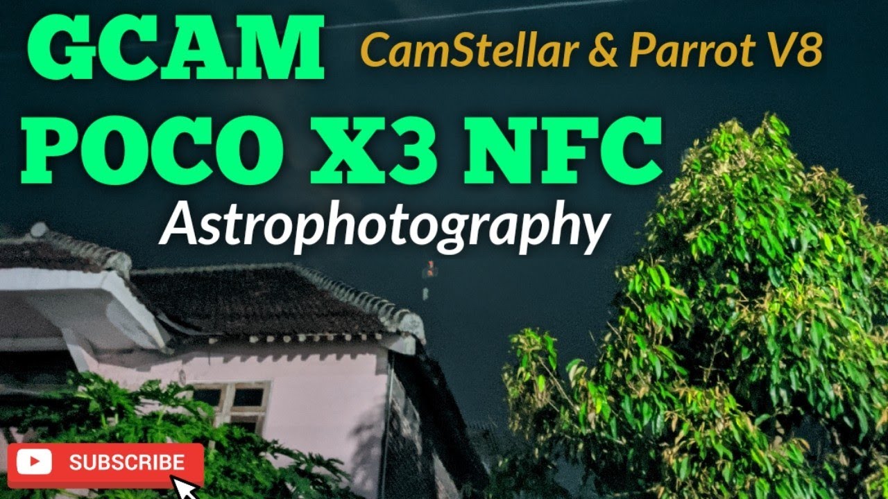 Gcam Poco X3 NFC Install  Gcam Parrot V8 dan CamStellar Suport Chipset Snapdragon