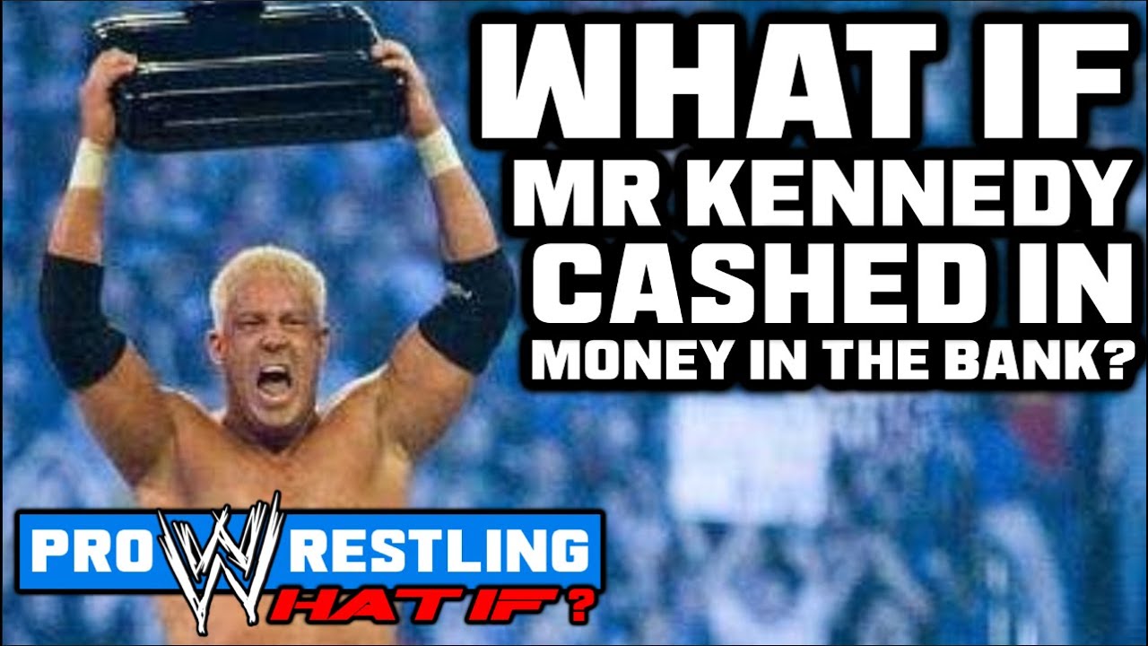 What If...Mr Kennedy CASHED IN Money In The Bank?
