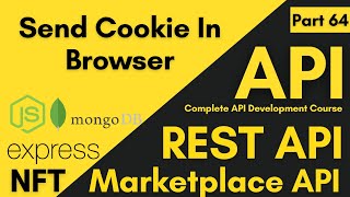 Send Cookie To User Authentication | How To Send Cookie In Browser For Authentication | API Course