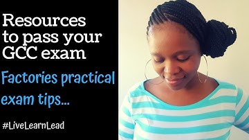 Resources to Pass the Practical GCC Exam for Factories