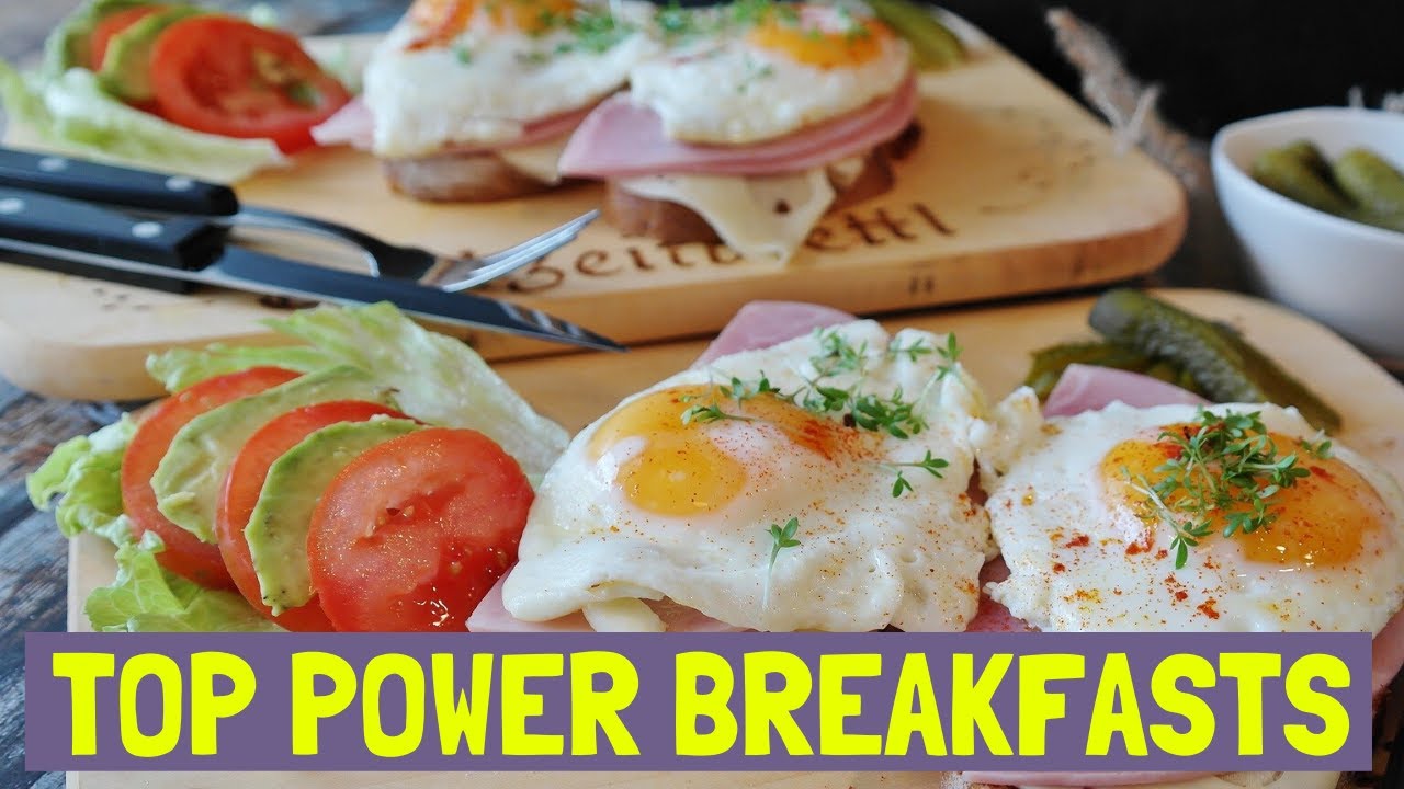 TOP POWER BREAKFASTS YouTube