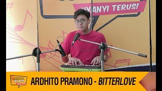 ARDHITO PRAMONO - BITTERLOVE, LIVE!