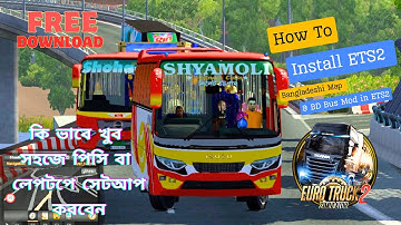 How To Install ETS2 Bangladeshi Map & BD Bus Mod in ETS2 1.50+1.53