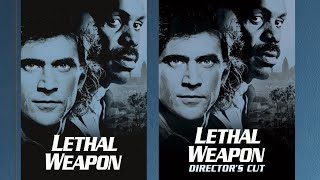 The Difference between the Theatrical & Director's Cuts of Lethal Weapon (1987)