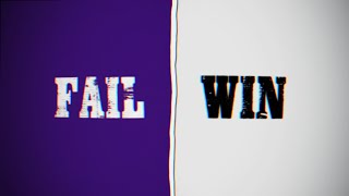 You Are Going To Fail And Then You Win