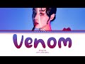 VOSTFR Emily Mei Venom Color Coded Lyrics Eng Vostfr 