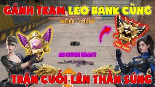 Gánh Team Leo Rank Ak47 Bonr Beast Trận Cuối Lên Thần Súng