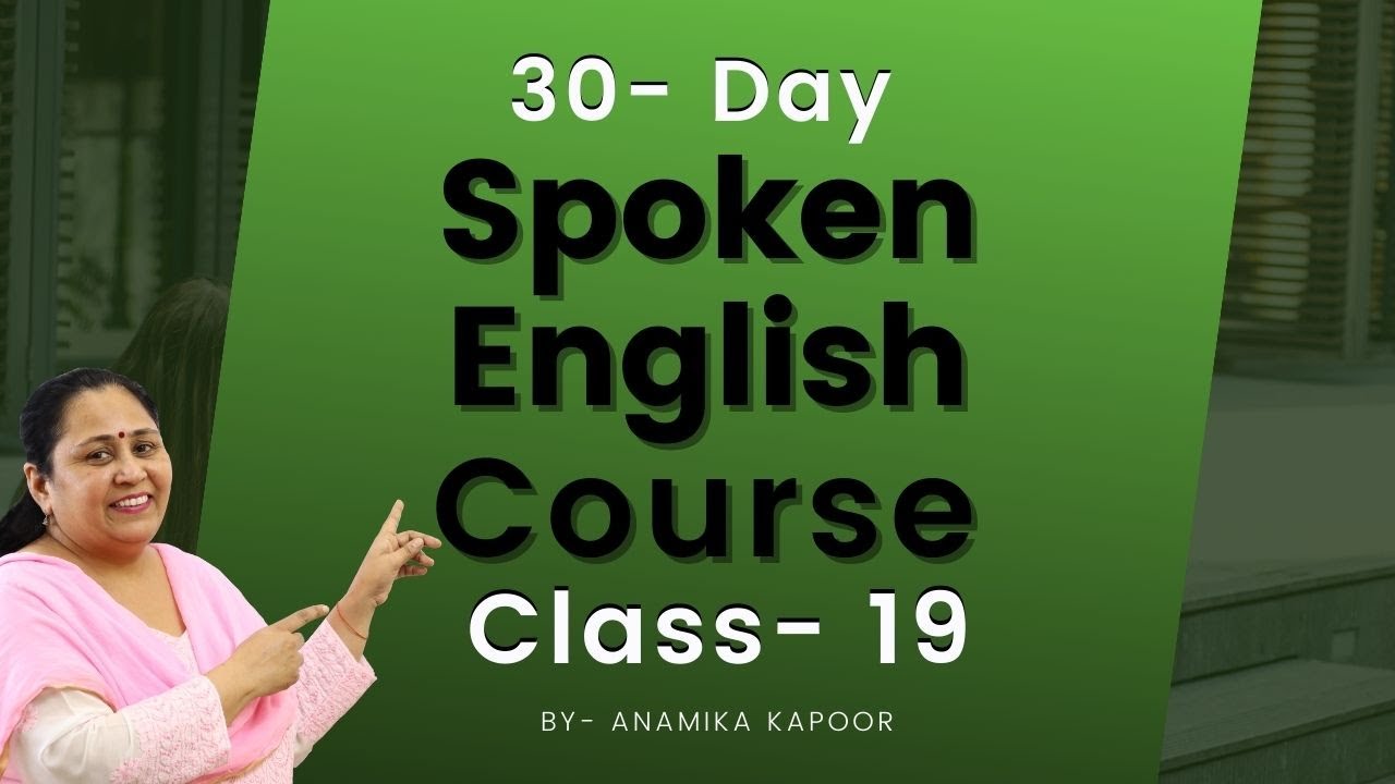 Free Online Spoken English Course In 30 Days Day 19 How To Talk About Free online spoken english course in 30 days day 19 how to talk about